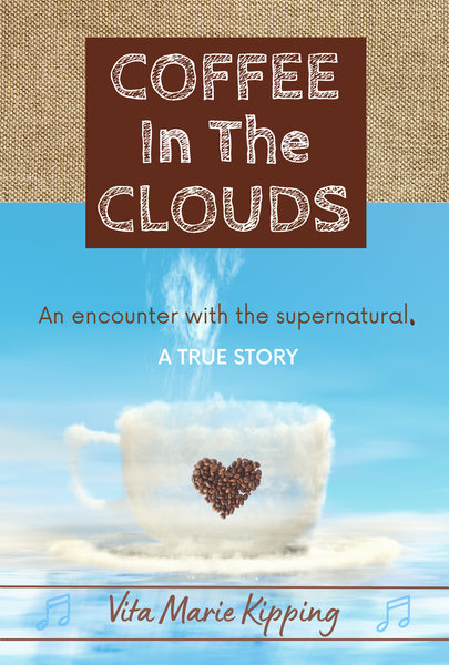 Coffee In The Clouds: An encounter with the supernatural (E-Book)